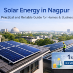 Solar Energy in Nagpur: A Practical and Reliable Guide for Homes & Businesses