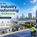How the Solar Industry Is Transforming Homes & Businesses